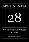 Abstinentia 28 - The No-Touching Diary