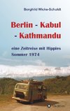 Berlin - Kabul - Kathmandu