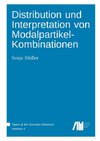 Distribution und Interpretation von Modalpartikel-Kombinationen