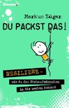 Du packst das!