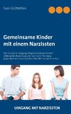 Gemeinsame Kinder mit einem Narzissten