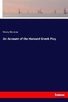 An Account of the Harvard Greek Play