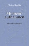 Momentaufnahmen