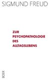 Zur Psychopathologie des Alltagslebens