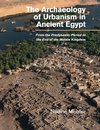 The Archaeology of Urbanism in Ancient Egypt