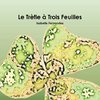 Le Trfle ^ Trois Feuilles