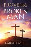 Proverbs Of A Broken Man