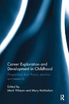 Career Exploration and Development in Childhood