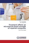 Treatment effects on microtensile bond strength of repaired composite