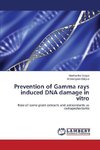 Prevention of Gamma rays induced DNA damage in vitro