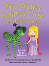 The Weird Animal Club at Halloween