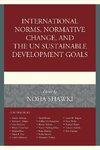 International Norms, Normative Change, and the UN Sustainable Development Goals