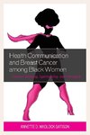 Health Communication and Breast Cancer among Black Women