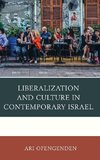 Liberalization and Culture in Contemporary Israel