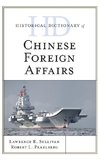 Historical Dictionary of Chinese Foreign Affairs