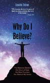 Why Do I Believe?