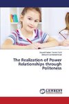 The Realization of Power Relationships through Politeness
