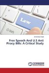 Free Speech And U.S Anti Piracy Bills: A Critical Study