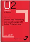 Aufbau und Tenorierung der verwaltungsgerichtlichen Entscheidung