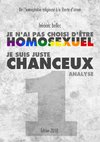 Je n'ai pas choisi d'être homosexuel, je suis juste chanceux - Partie 1 : ANALYSE