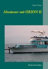 Abenteuer mit Orion II