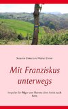 Mit Franziskus unterwegs