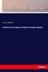 Outlines of the History of Ethics for English Readers