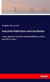 Industrial Arbitration and Conciliation