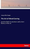 The Art of Wood Carving