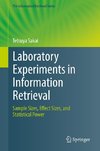 Laboratory Experiments in Information Retrieval