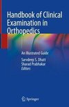 Handbook of Clinical Examination in Orthopedics