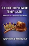 The Dichotomy Between Samuel & Saul