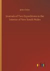 Journals of Two Expeditions in the Interior of New South Wales