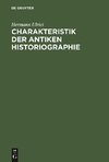 Charakteristik der antiken Historiographie