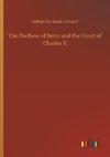 The Duchess of Berry and the Court of Charles X