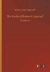 The Works of Robert G. Ingersoll