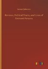 Reviews, Political Tracts, and Lives of Eminent Persons