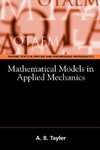 Mathematical Models in Applied Mechanics