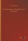 An Interpretation of Rudolf Eucken´s Philosophy