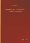 Babylonian and Assyrian Laws, Contracts and Letters