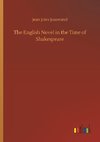 The English Novel in the Time of Shakespeare