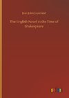 The English Novel in the Time of Shakespeare