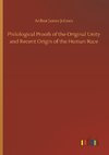 Philological Proofs of the Original Unity and Recent Origin of the Human Race