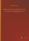 Babylonian-Assyrian Birth-Omens and their Cultural Significance