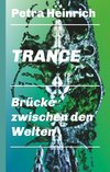 Trance - Brücke zwischen den Welten