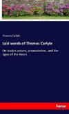 Last words of Thomas Carlyle