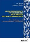 Klientenzentrierte Psychotherapie bei schweren psychischen Störungen