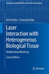 Laser Interaction with Heterogeneous Biological Tissue