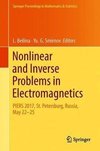 Nonlinear and Inverse Problems in Electromagnetics