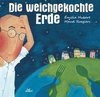 Die weichgekochte Erde